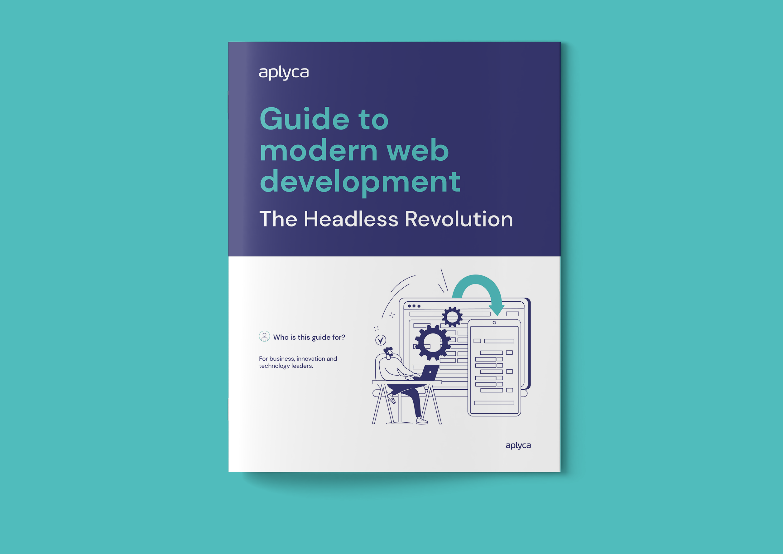 Download the guide to modern web development by Aplyca here